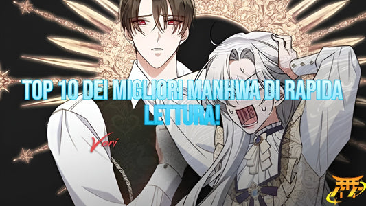 Top 10 dei migliori Manhwa di rapida lettura!