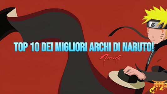 Top 10 dei migliori archi di Naruto!