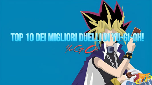 Top 10 dei migliori duelli di Yu-Gi-Oh!