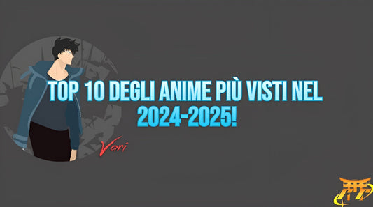 Top 10 degli anime più visti nel 2024-2025!
