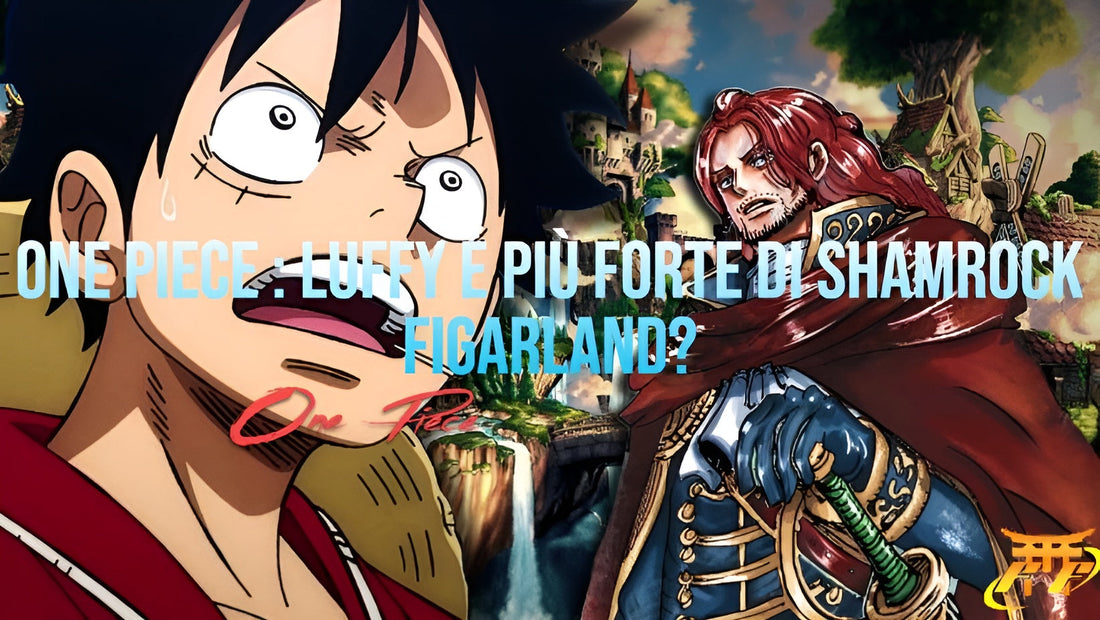 One Piece : Luffy è più forte di Shamrock Figarland?