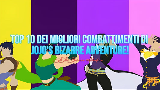 Top 10 dei migliori combattimenti di JoJo's Bizarre Adventure!