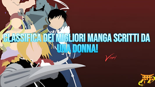 Classifica dei migliori Manga scritti da una donna!