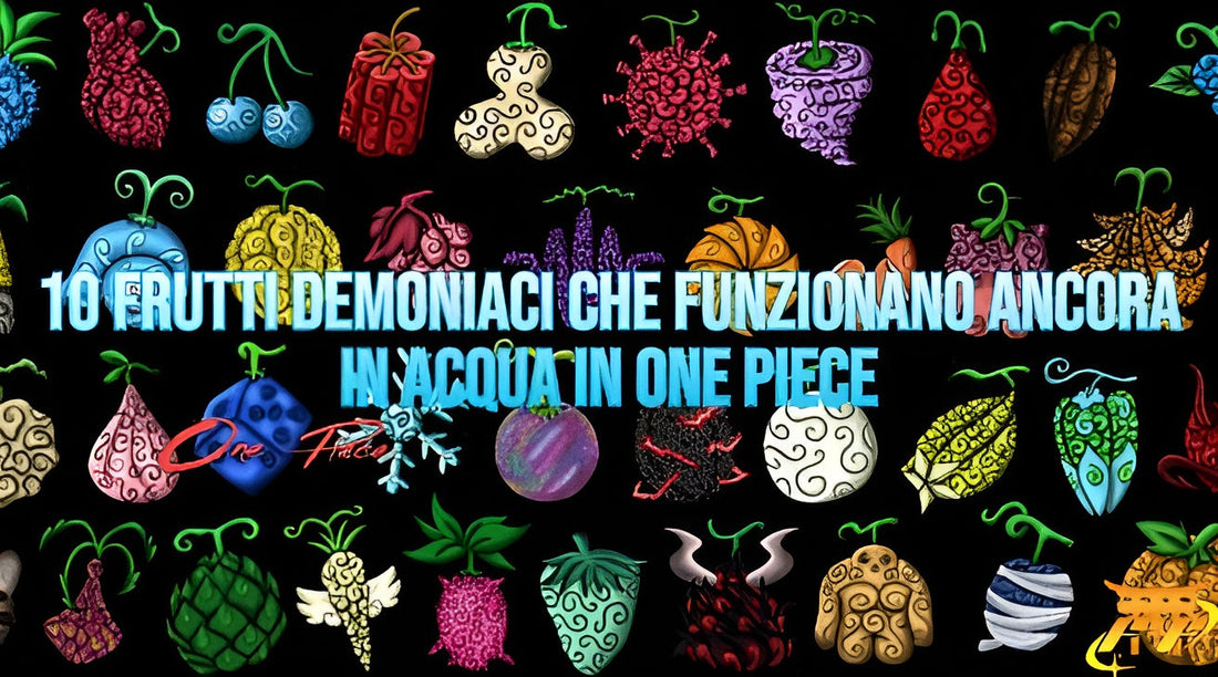 10 Frutti demoniaci che funzionano ancora in acqua in One Piece
