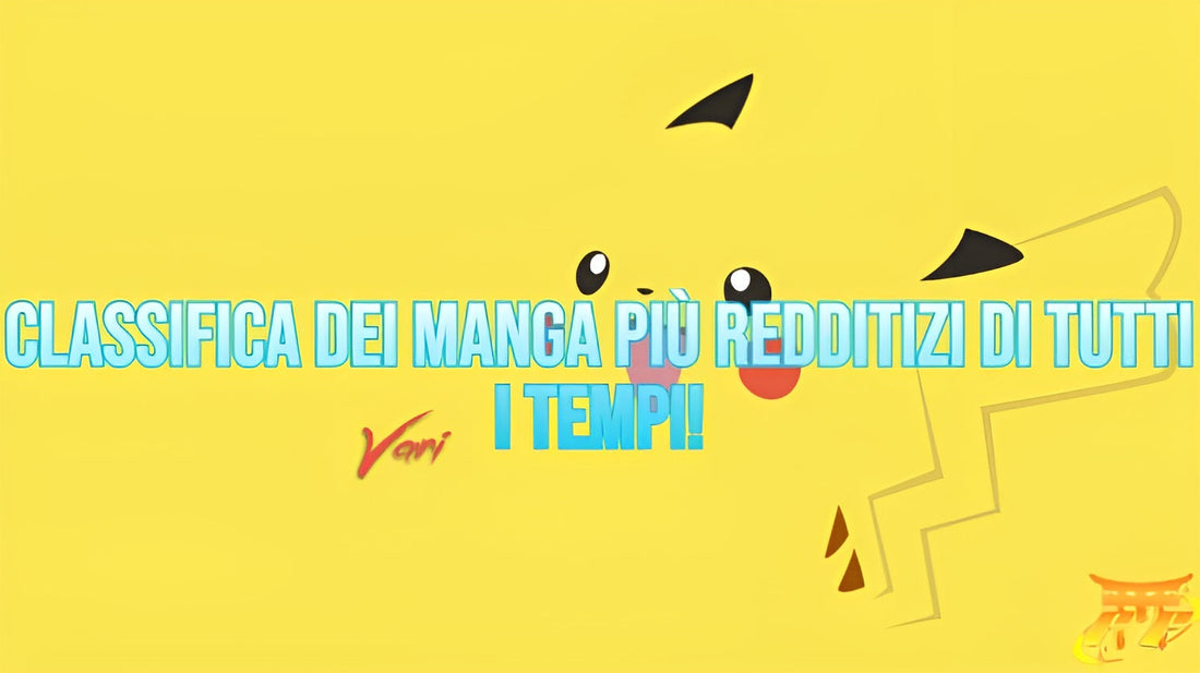 Classifica dei manga più redditizi di tutti i tempi!