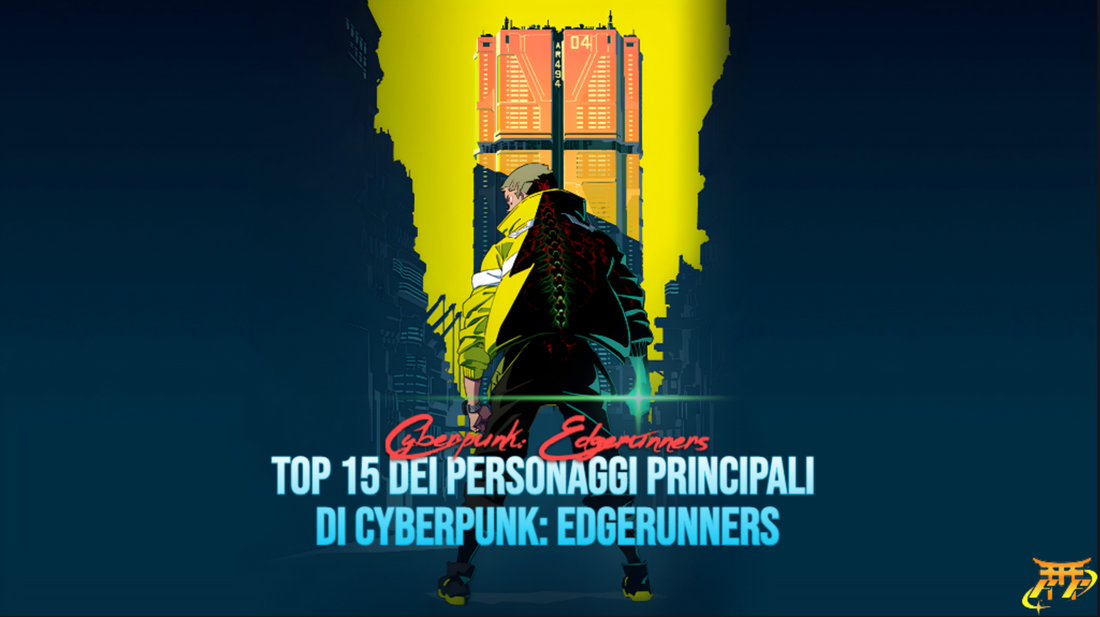Top 15 dei personaggi principali di Cyberpunk: Edgerunners