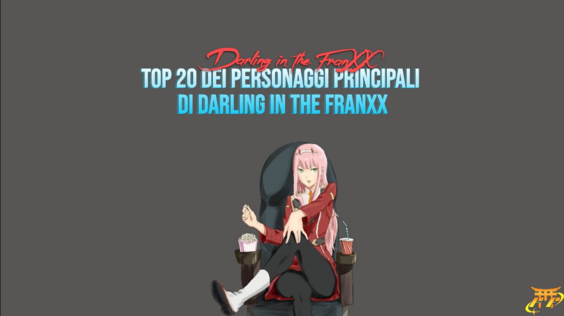 Top 20 dei personaggi principali di Darling in the FranXX