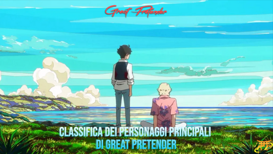 Classifica dei personaggi principali di Great Pretender