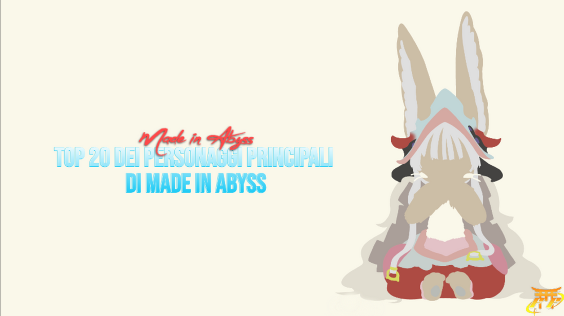 Top 20 dei personaggi principali di Made in Abyss