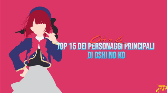 Top 15 dei personaggi principali di Oshi no Ko