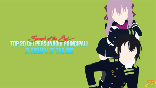 Top 20 dei personaggi principali di Seraph of the End