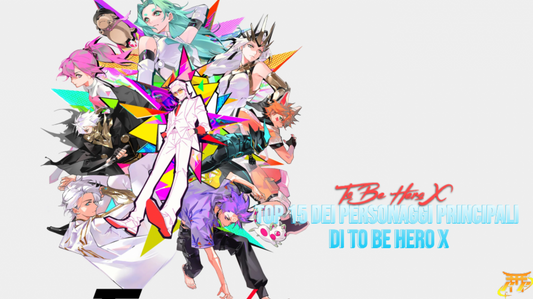 Top 15 dei personaggi principali di To Be Hero X