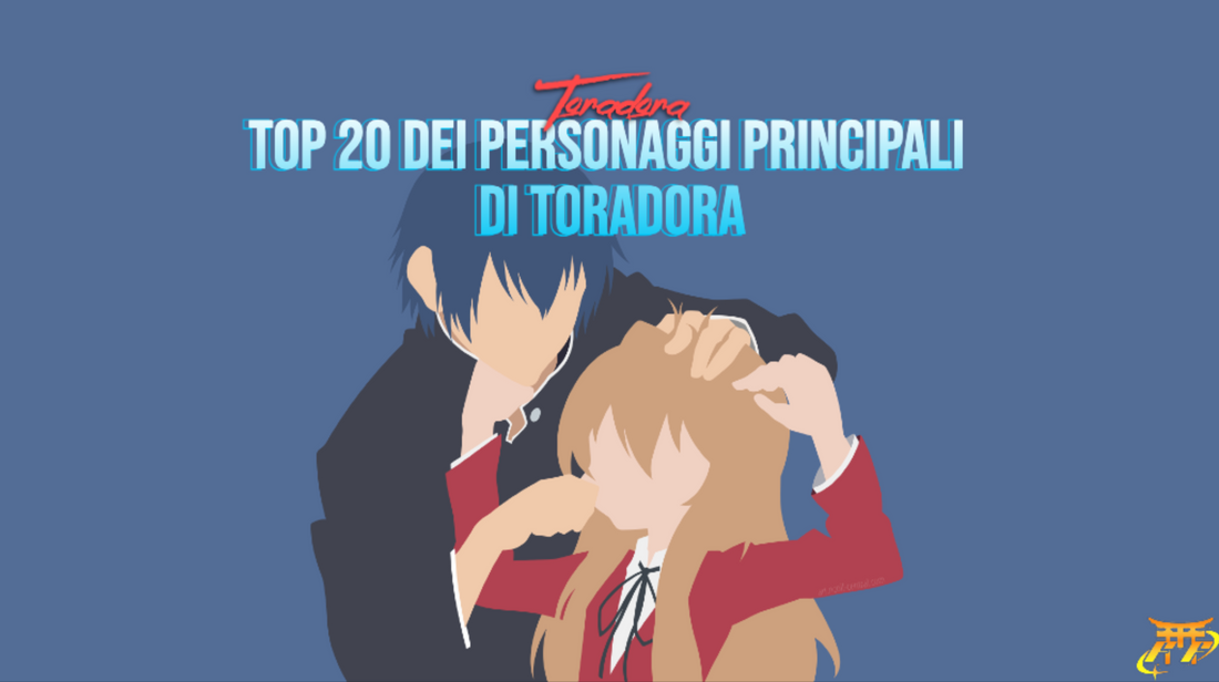 Top 20 dei personaggi principali di Toradora